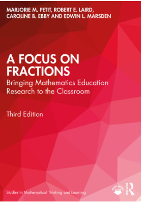 A Focus on Fractions : bringing mathematics education research to the classroom.