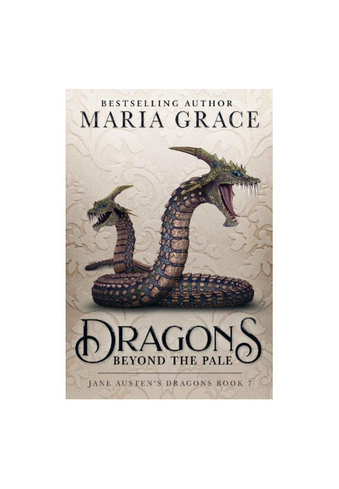 Dragons Beyond the Pale (Jane Austen's Dragons Book 7)