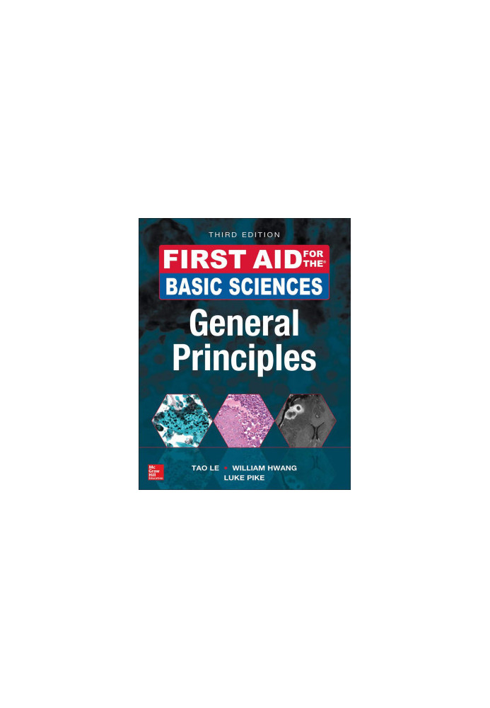First Aid for the Basic Sciences: General Principles, Third Edition