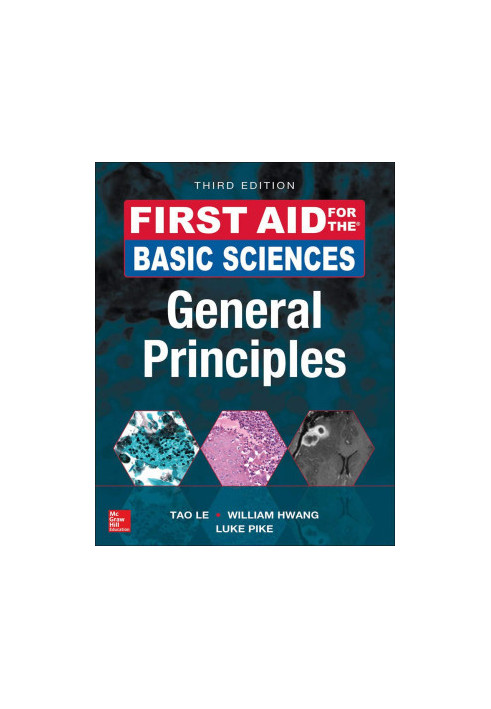 First Aid for the Basic Sciences: General Principles, Third Edition