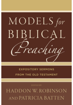 Models for Biblical Preaching