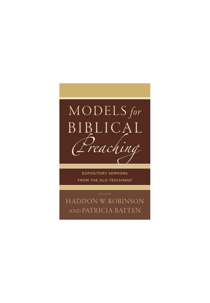 Models for Biblical Preaching