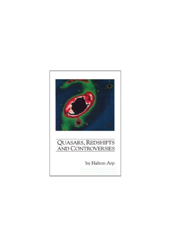Quasars, Redshifts, and Controversies