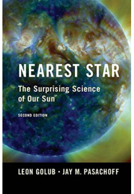 Nearest star : the surprising science of our sun