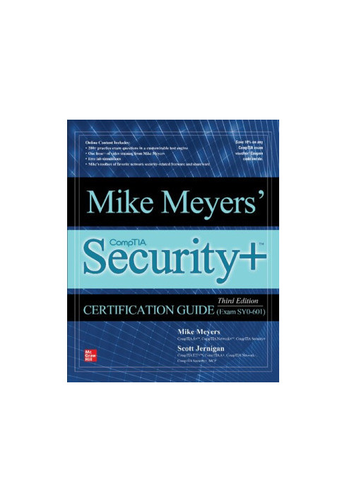 Mike Meyers' CompTIA Security+ Certification Guide (Exam SY0-601), 3rd Edition