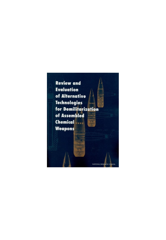 Review and evaluation of alternative technologies for demilitarization of assembled chemical weapon