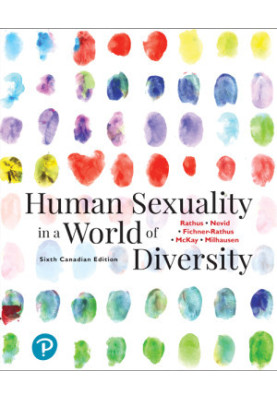 Human Sexuality in a World of Diversity, Seventh Canadian Edition, 6/e