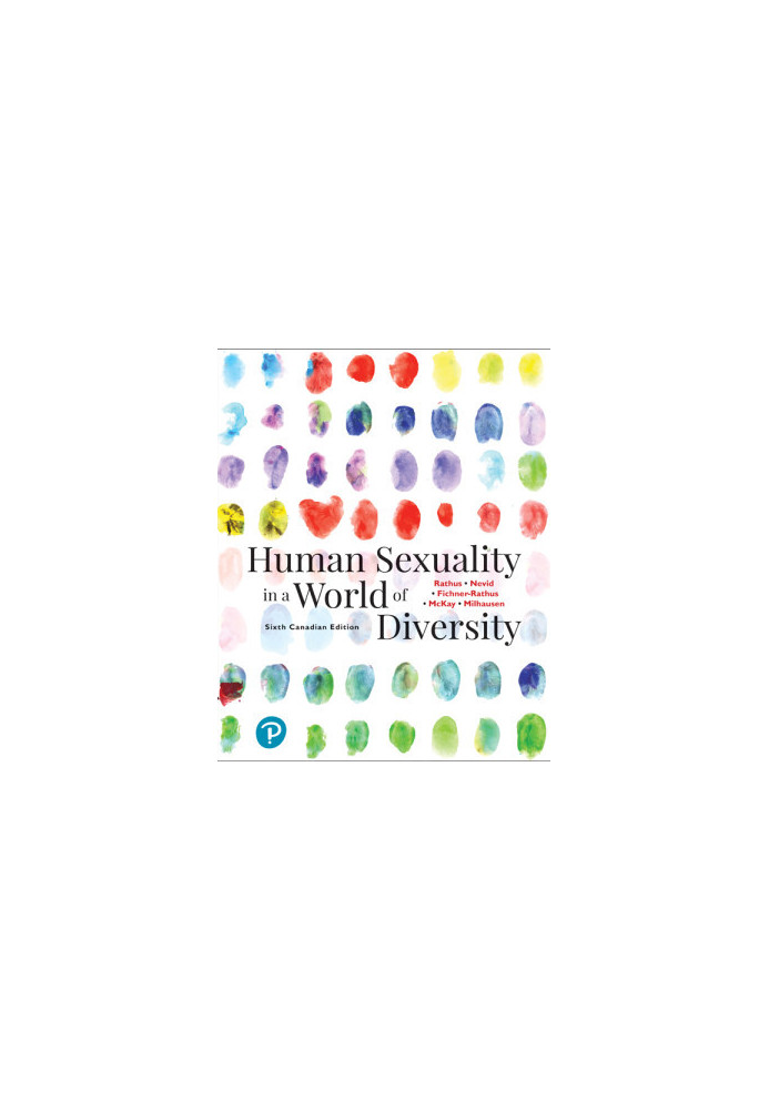 Human Sexuality in a World of Diversity, Seventh Canadian Edition, 6/e