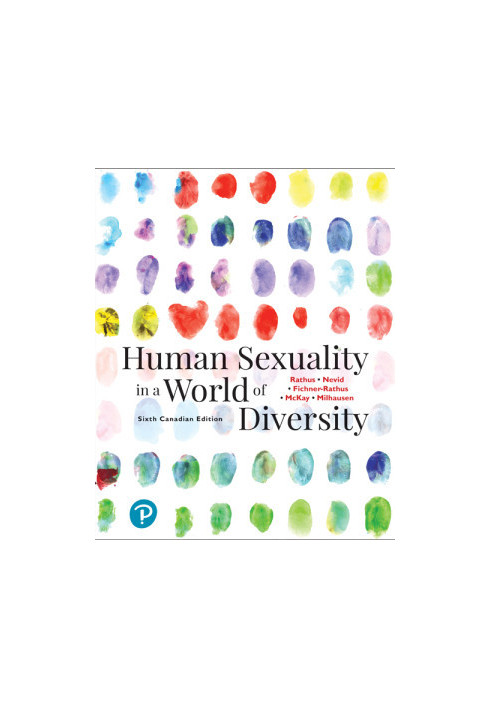 Human Sexuality in a World of Diversity, Seventh Canadian Edition, 6/e