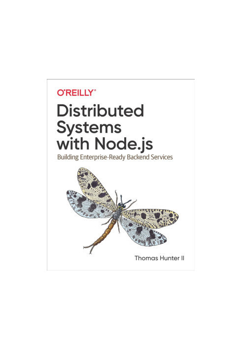 Distributed Systems with Node.js: Building Enterprise-Ready Backend Services