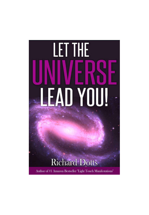Let The Universe Lead You!