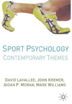Sport Psychology - Contemporary Themes.
