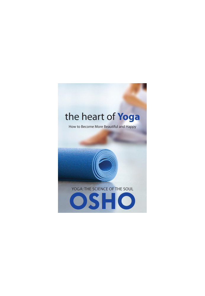 The Heart of Yoga