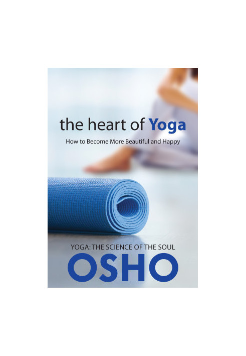 The Heart of Yoga