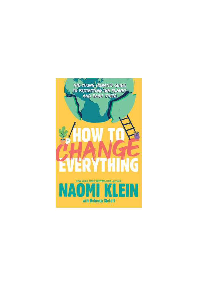 The Young Human's Guide to Protecting the Planet and Each Other