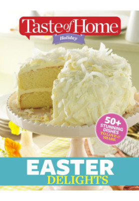 Taste of Home Holiday Easter Delights