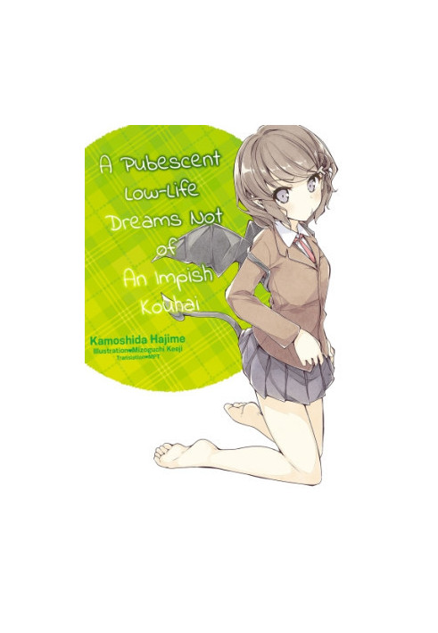 A Pubescent Low-Life Dreams Not of An Impish Kouhai