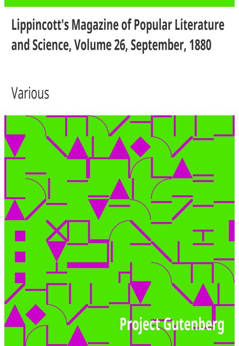 Журнал популярної літератури та науки Ліппінкотта, том 26, вересень 1880 р.