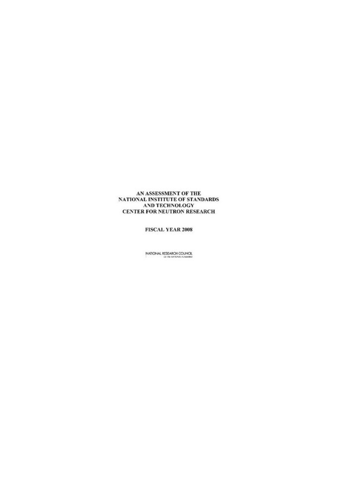An Assessment of the National Institute of Standards and Technology Center for Neutron Research - Fiscal Year 2008.