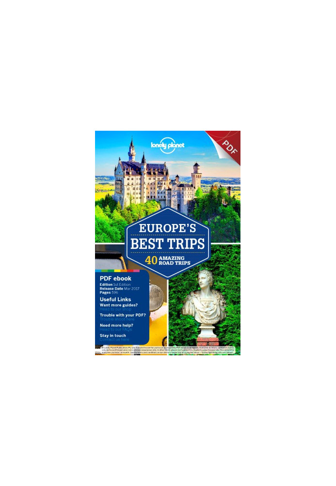 Lonely Planet Europe’s Best Trips : 40 Amazing Road Trips