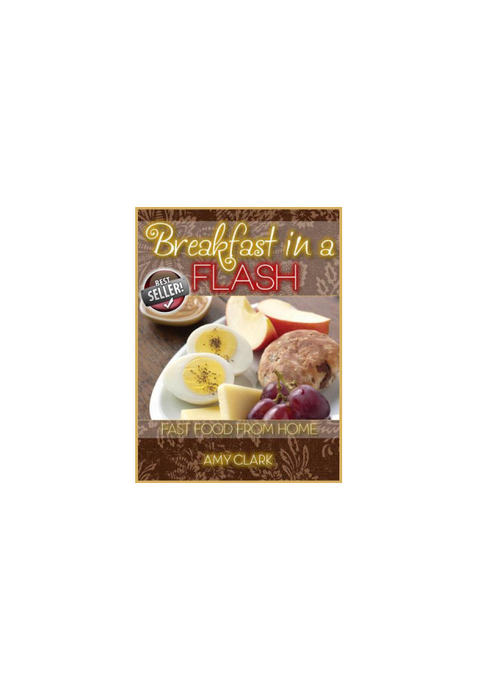 Fast Food From Home: Breakfast in a Flash