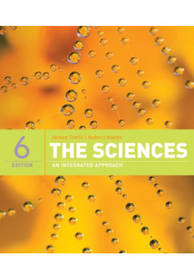 The Sciences: An Integrated Approach, 6th Edition