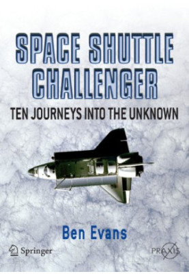 Space Shuttle Challenger: Ten Journeys into the Unknown