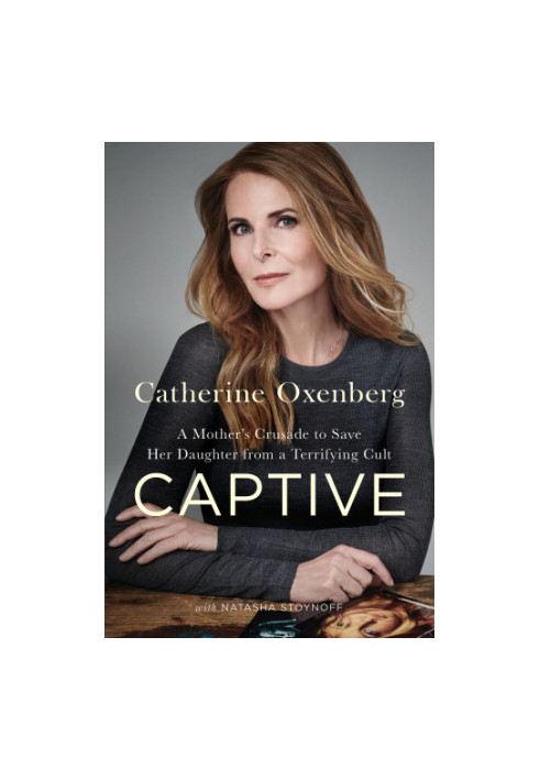 Captive: A Mother's Crusade to Save Her Daughter from a Terrifying Cult