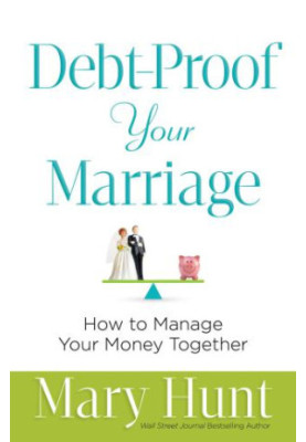 Debt-Proof Your Marriage: How to Manage Your Money Together