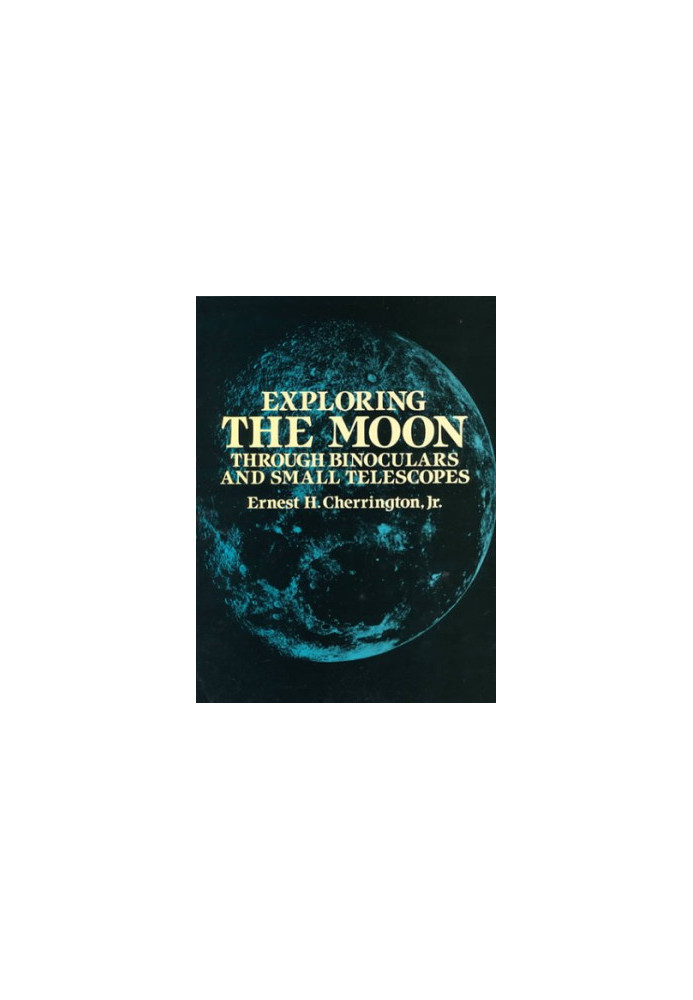 Exploring the Moon Through Binoculars and Small Telescopes