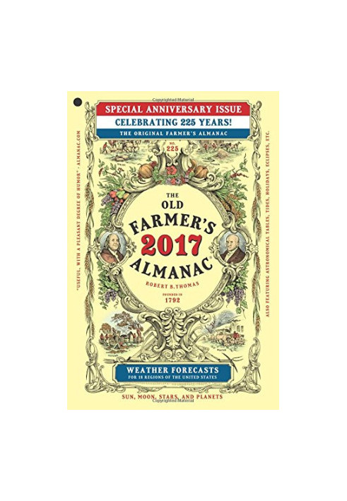 The Old Farmer’s Almanac 2017: Special Anniversary Edition