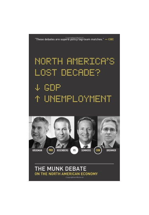 North America’s Lost Decade?: The Munk Debate on the North American Economy