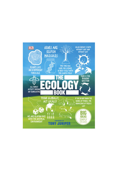 The Ecology Book: Big Ideas Simply Explained