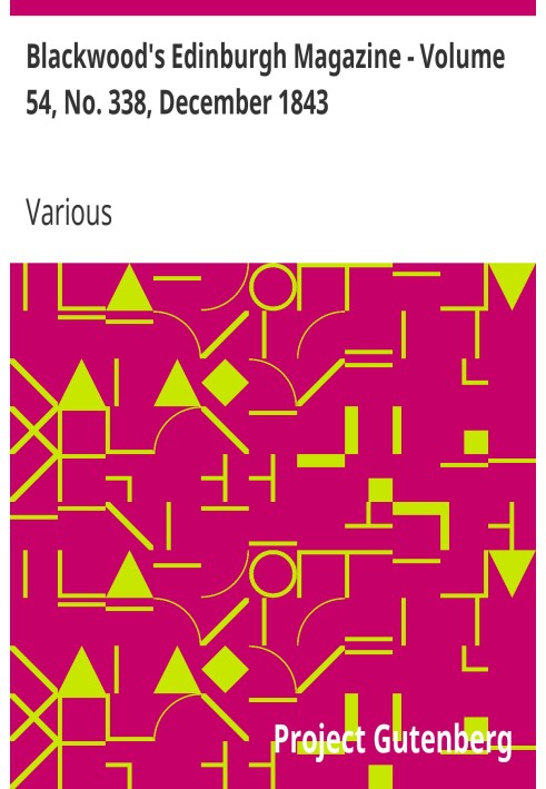 Blackwood's Edinburgh Magazine - том 54, № 338, грудень 1843 р.