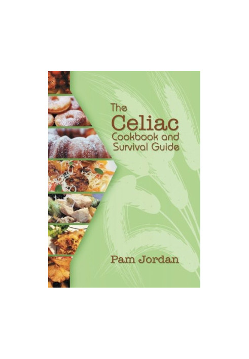 The Celiac Cookbook and Survival Guide