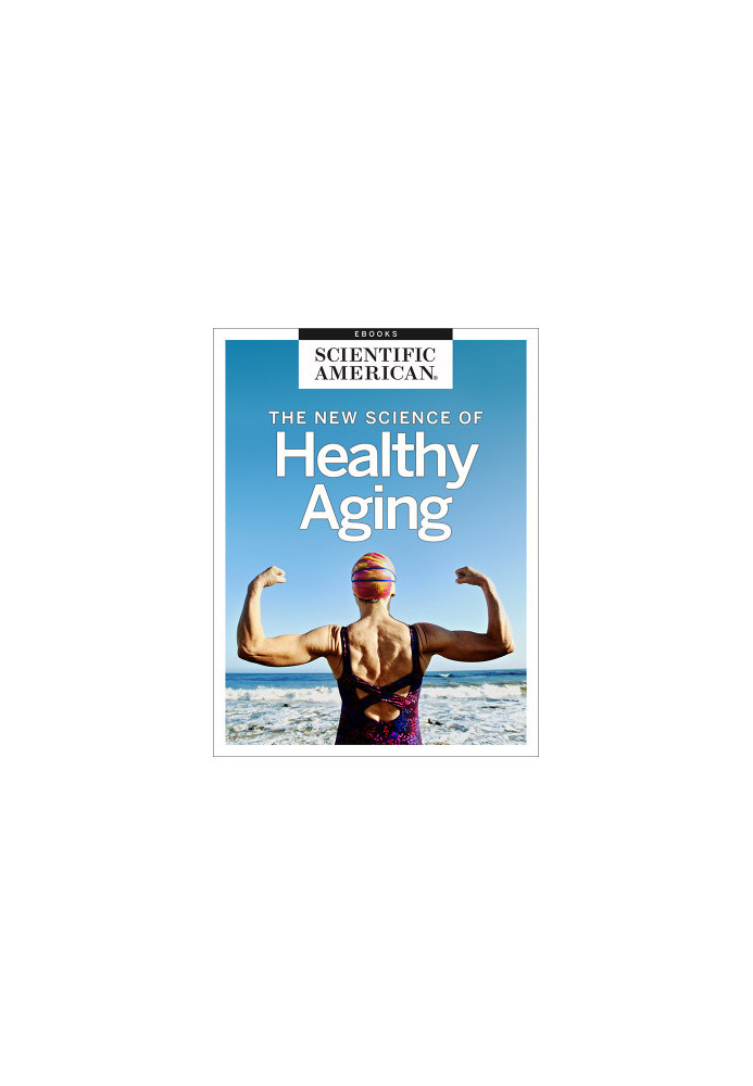 The New Science of Healthy Aging