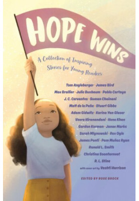 Hope Wins: A Collection of Inspiring Stories for Young Readers