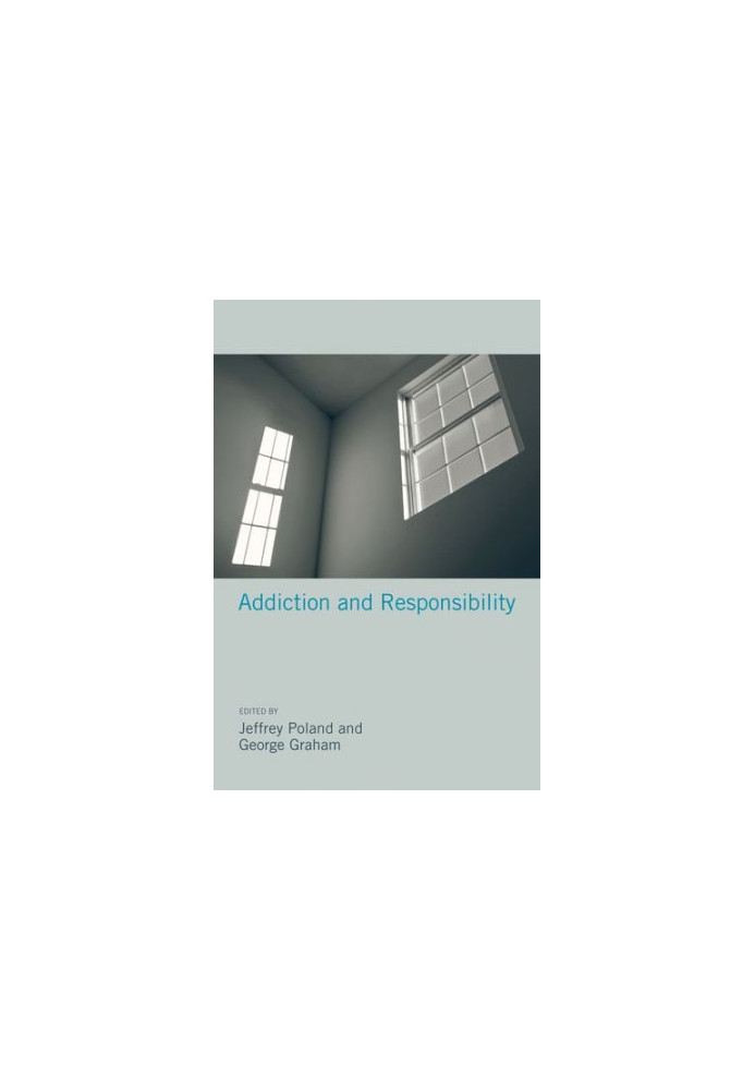 Addiction and responsibility