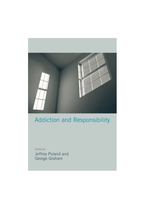 Addiction and responsibility