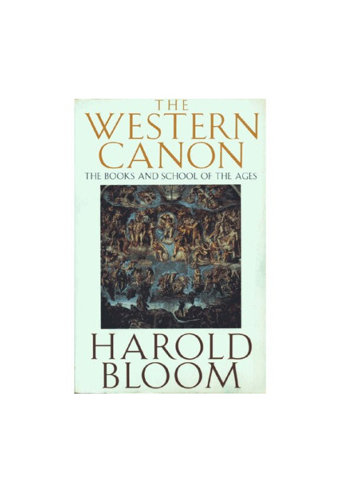 The Western Canon: The Books and School of the Ages