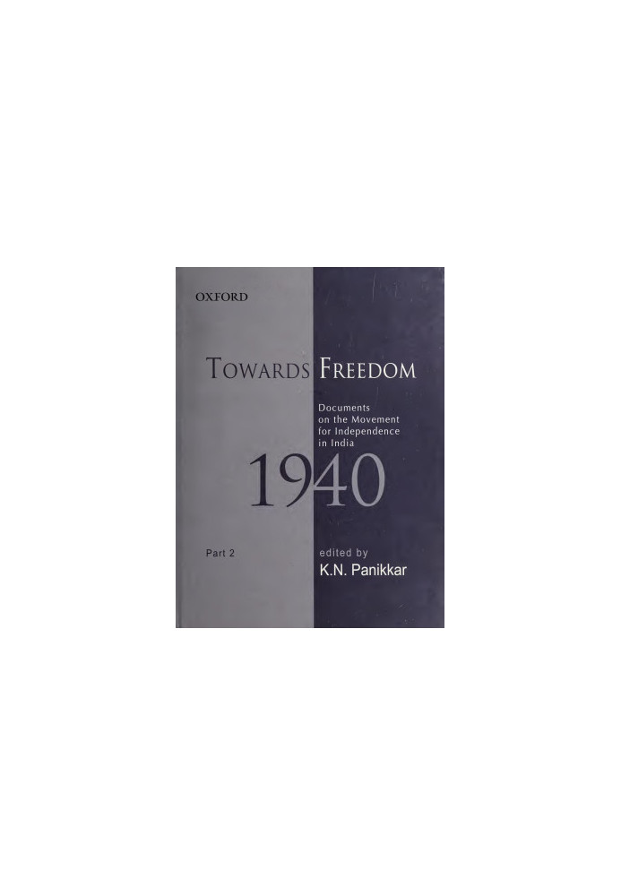 Towards Freedom : Documents on the Movement for Independence in India, 1940, Part 2