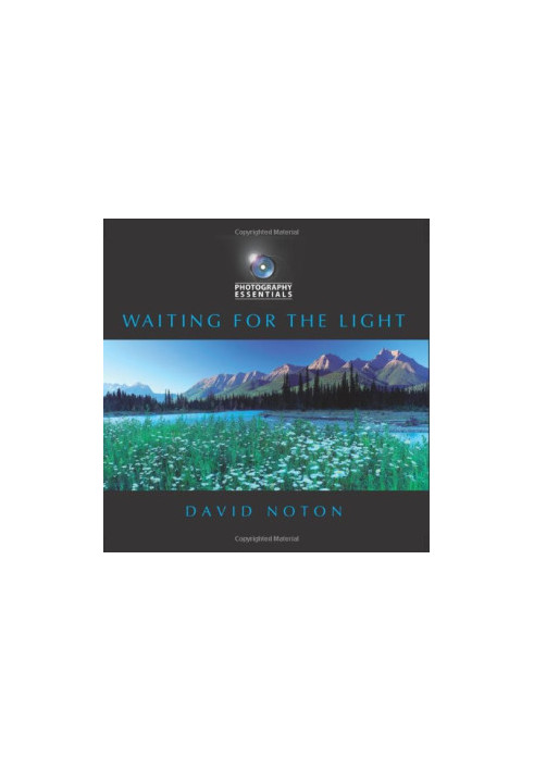 Photography Essentials: Waiting for the Light