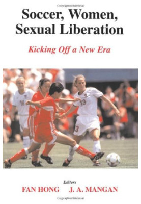 Soccer, Women, Sexual Liberation: Kicking off a New Era
