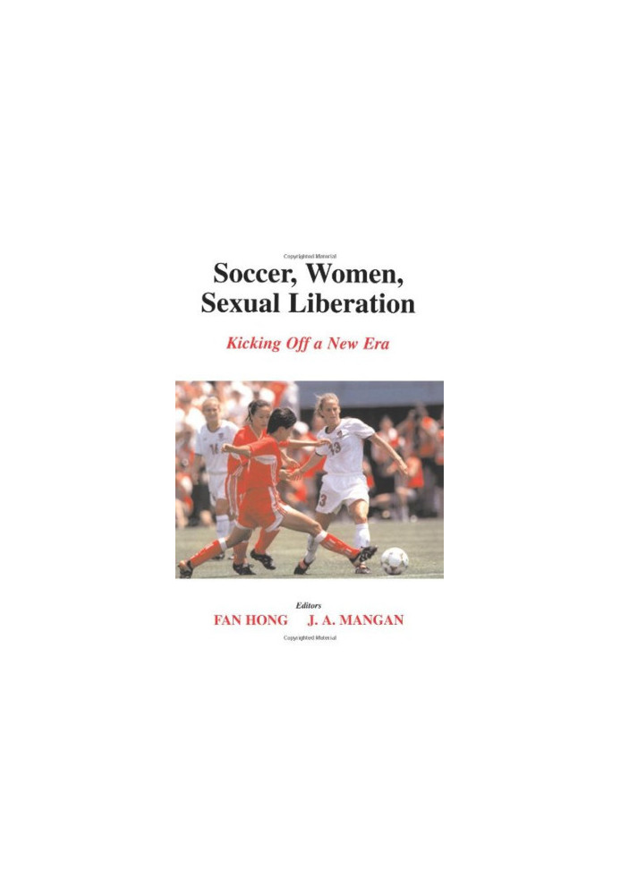 Soccer, Women, Sexual Liberation: Kicking off a New Era