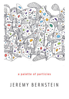 A Palette of Particles (2013)