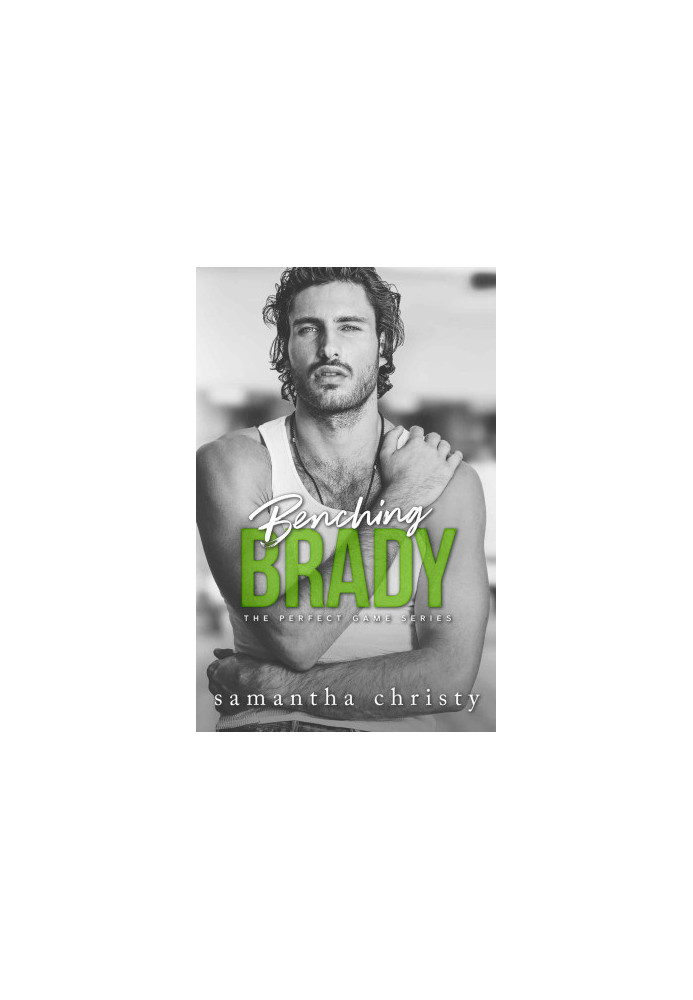 Benching Brady (The Perfect Game Book 2)
