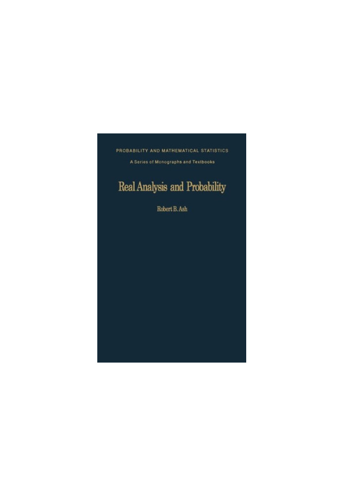 Real Analysis and Probability