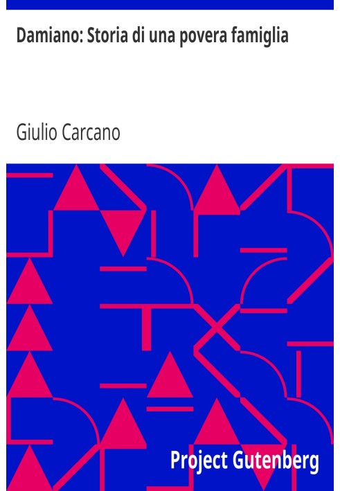 Даміано: Історія бідної родини