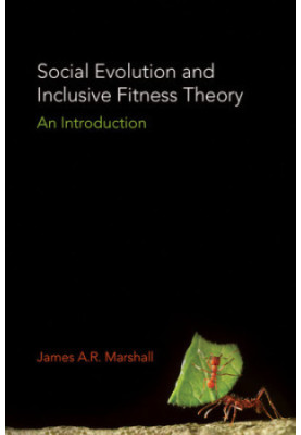 Social evolution and inclusive fitness theory : an introduction