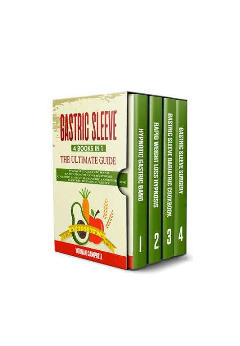 GASTRIC SLEEVE : 4 Books in 1: The Ultimate guide: Hypnotic Gastric Band + Rapid Weight Loss Hypnosis + Gastric Sleeve Bariat